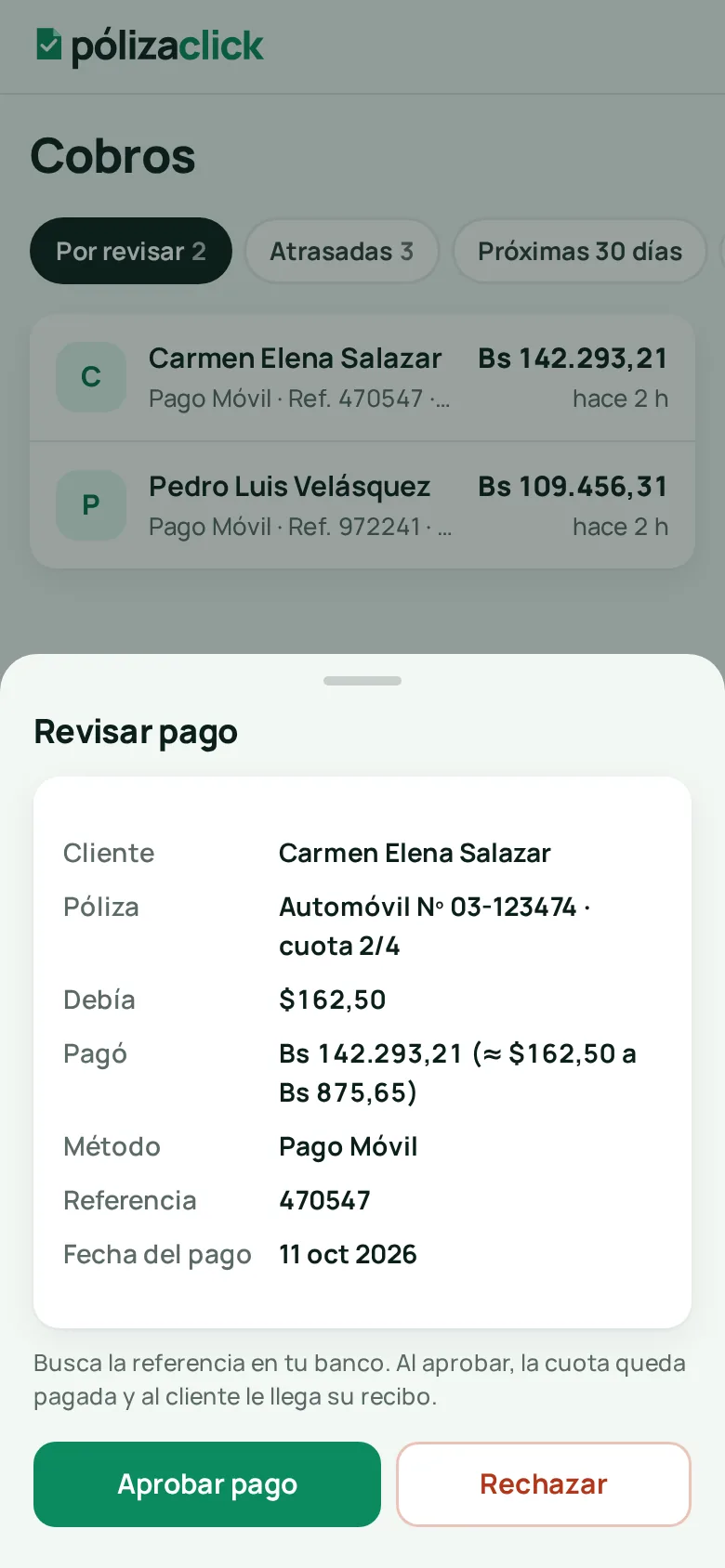 El corredor revisa un pago reportado y lo aprueba